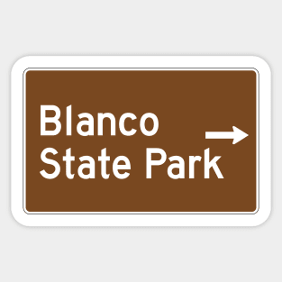 Blanco State Park - Texas Brown Highway Traffice Recreation Sign Sticker